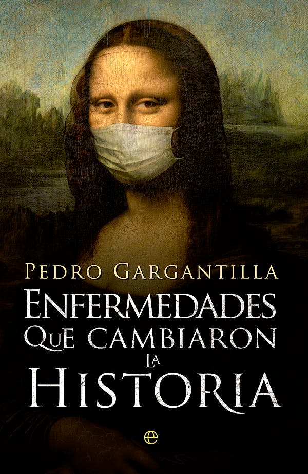 Portada del libro 9788490606025 Enfermedades que Cambiaron la Historia