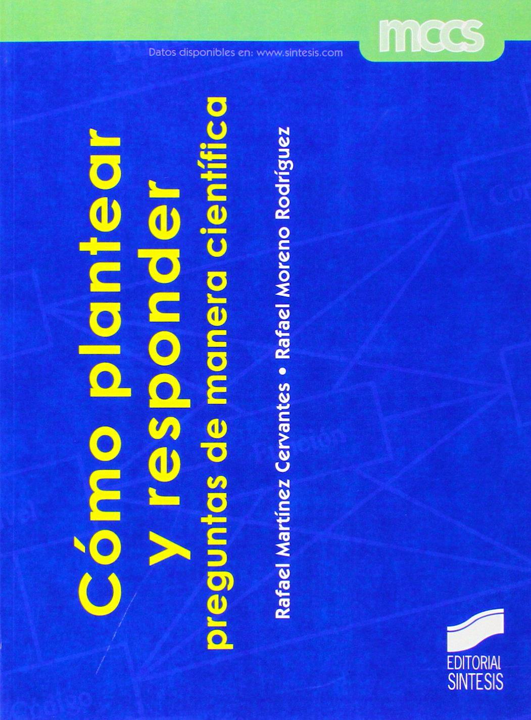 Portada del libro 9788490770368 Como Plantear y Responder Preguntas de manera Cientifica