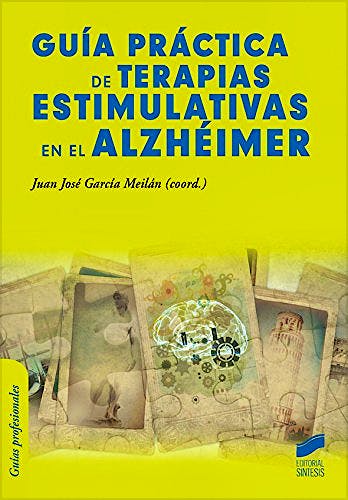 Portada del libro 9788490770849 Guía Práctica de Terapias Estimulativas en el Alzheimer