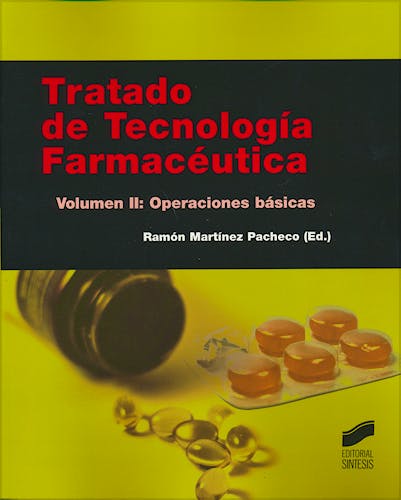 Portada del libro 9788490771020 Tratado de Tecnología Farmacéutica, Vol. II: Operaciones Básicas