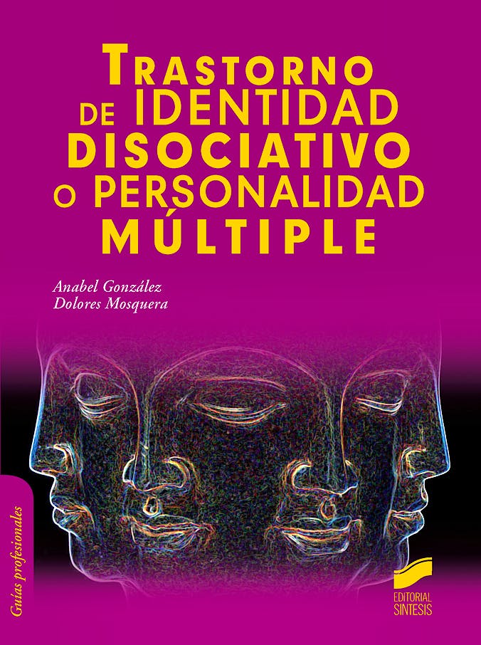 Portada del libro 9788490771129 Trastorno de Identidad Disociativo o Personalidad Múltiple