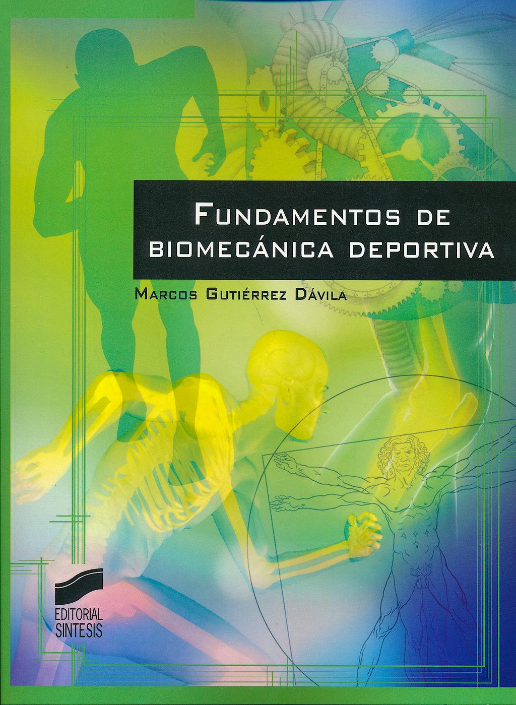 Portada del libro 9788490771921 Fundamentos de Biomecánica Deportiva