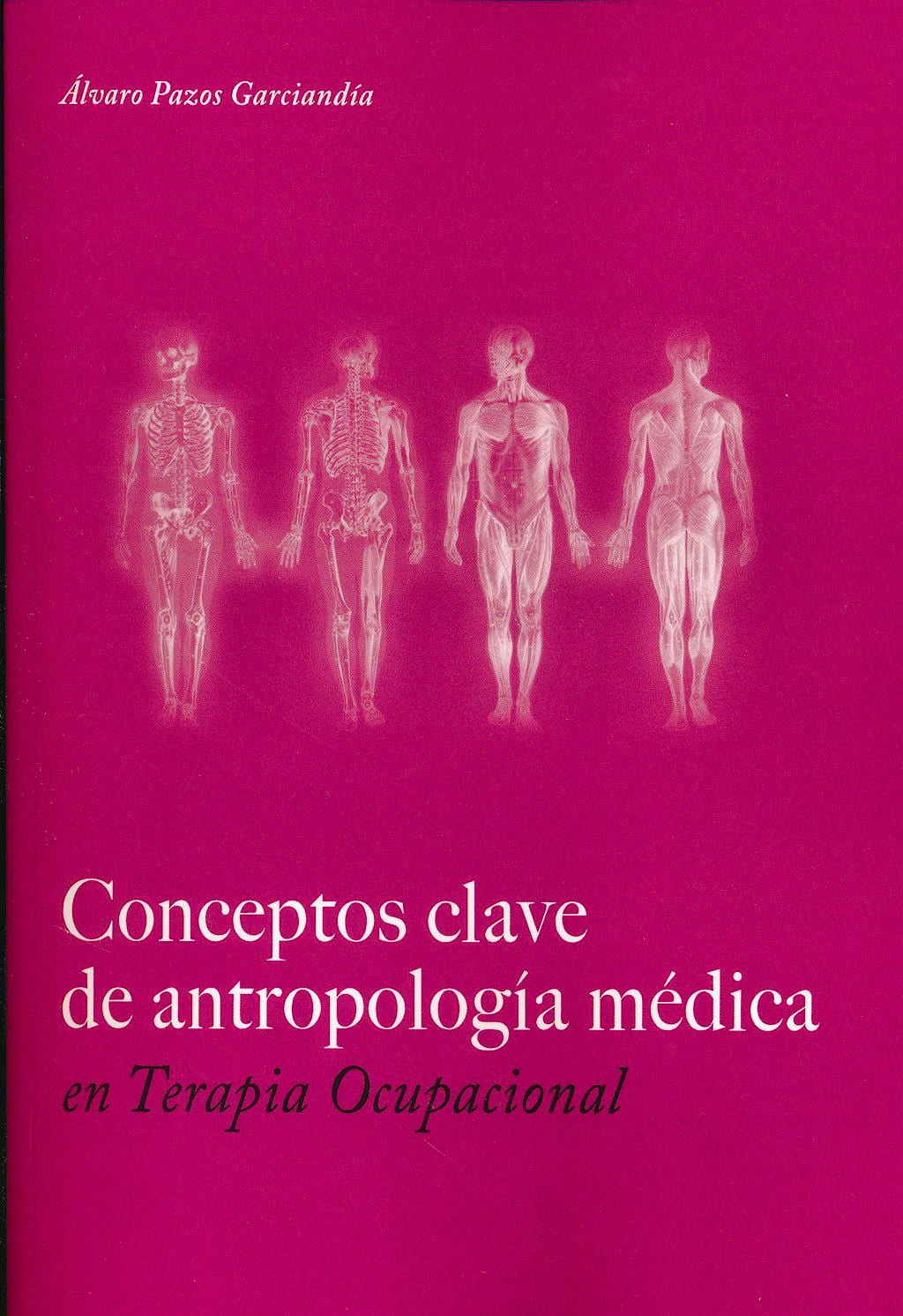 Portada del libro 9788490772089 Conceptos Clave de Antropologia Medica en Terapia Ocupacional