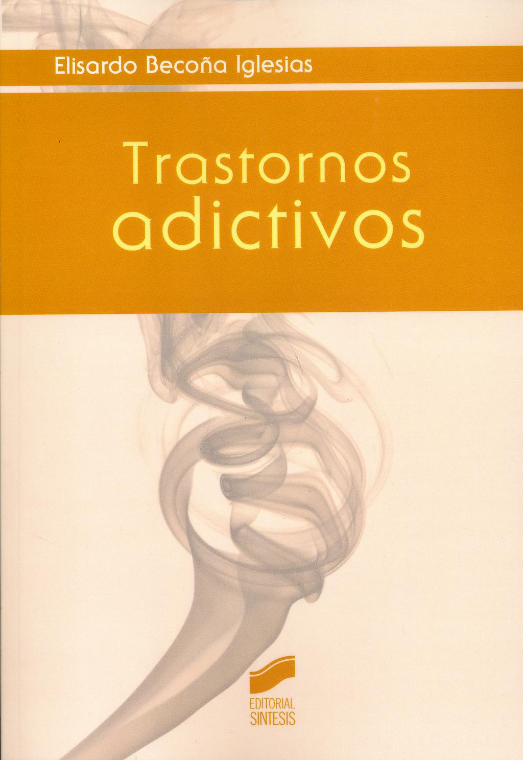 Portada del libro 9788490772621 Trastornos Adictivos