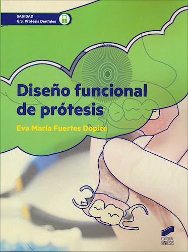Portada del libro 9788490773192 Diseño Funcional de Prótesis (Grado Superior Prótesis Dentales)
