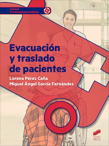Portada del libro 9788490773406 Evacuación y Traslado de Pacientes (Grado Medio Emergencias Sanitarias)