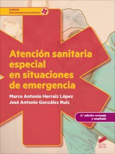 Portada del libro 9788490773642 Atención Sanitaria Especial en Situaciones de Emergencia (Grado Medio Emergencias Sanitarias)