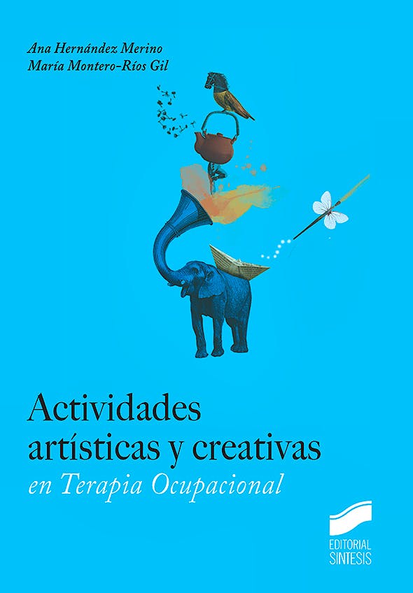 Portada del libro 9788490774090 Actividades Artisticas y Creativas en Terapia Ocupacional