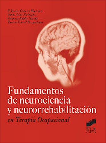 Portada del libro 9788490776230 Fundamentos de Neurociencia y Neurorrehabilitacion en Terapia Ocupacional
