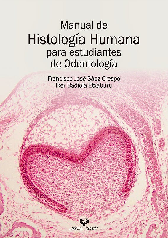 Portada del libro 9788490827390 Manual de Histología Humana para Estudiantes de Odontología