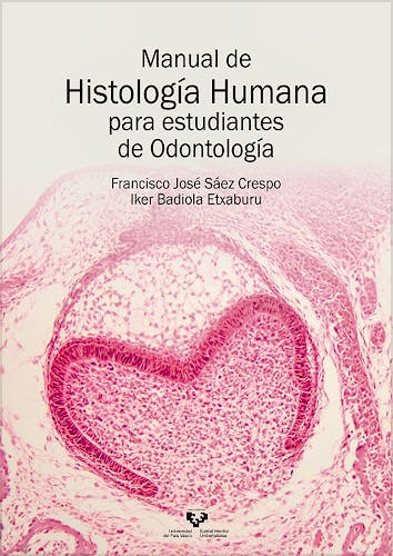 Portada del libro 9788490827390 Manual de Histología Humana para Estudiantes de Odontología