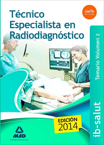 Portada del libro 9788490931455 Tecnico Especialista en Radiodiagnostico Servicio de Salud de las Illes Balears (Ib-Salut). Temario, Vol. 2
