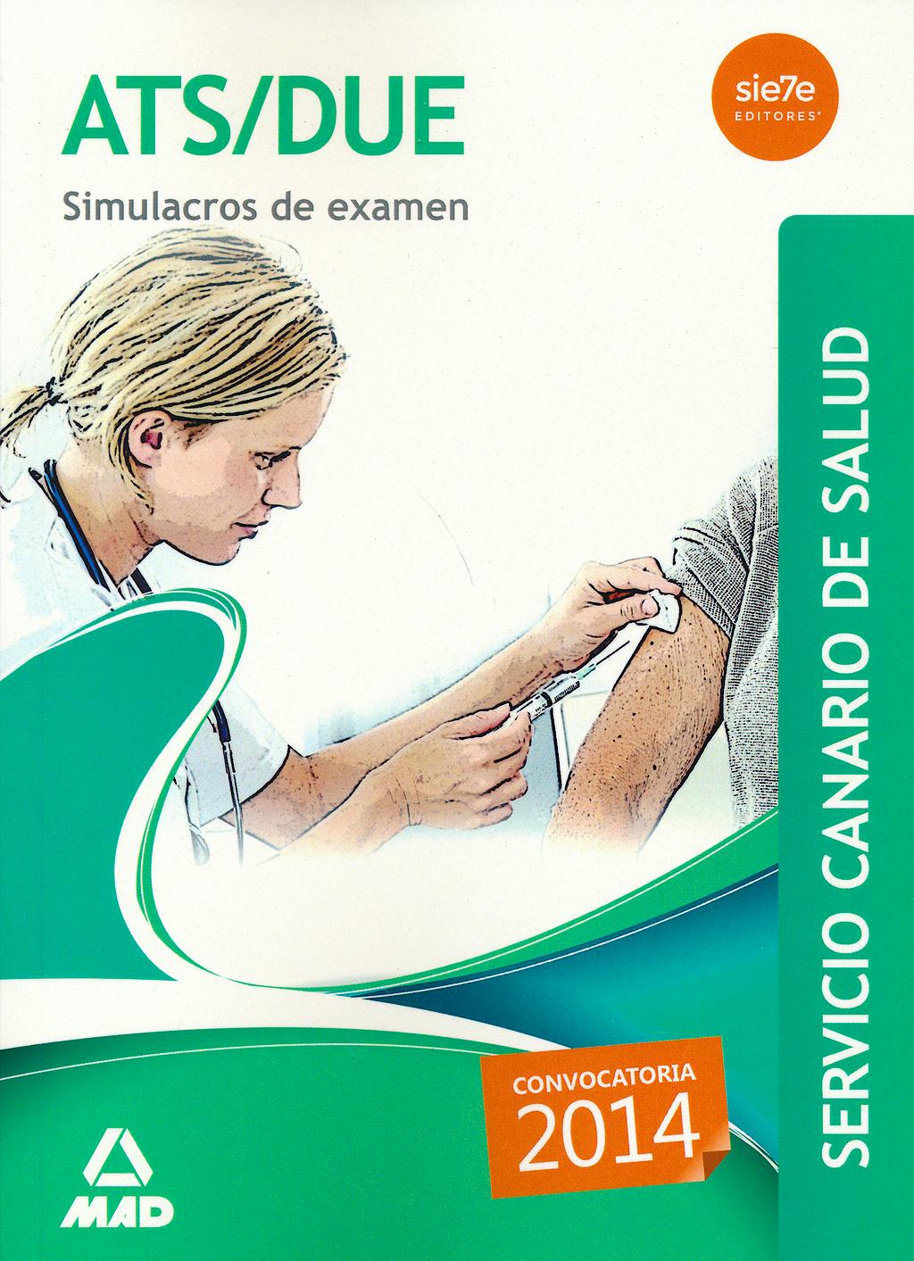 Portada del libro 9788490931844 Ats/due Servicio Canario de Salud (Scs). Simulacros de Examen