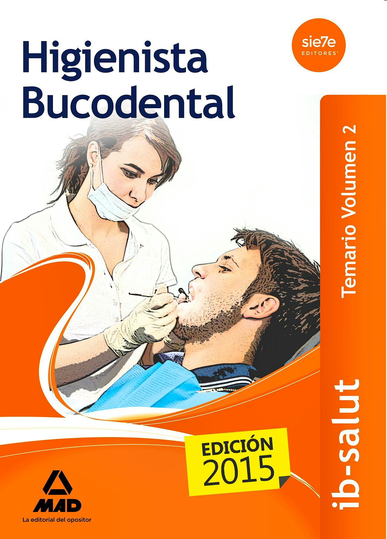 Portada del libro 9788490934517 Higienista Bucodental Servicio de Salud de las Illes Balears (Ib-Salut). Temario, Vol. 2