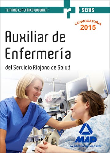 Portada del libro 9788490936214 Auxiliar de Enfermeria del Servicio Riojano de Salud. Temario Especifico, Vol. 1