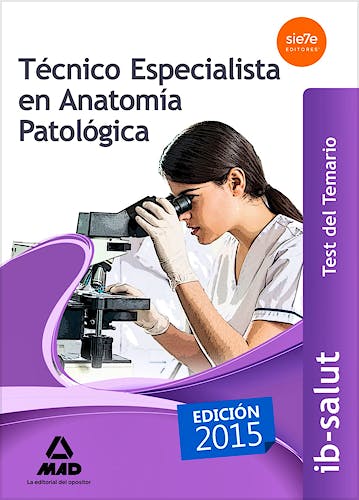 Portada del libro 9788490936443 Técnico Especialista en Anatomía Patológica Servicio de Salud de Illes Balears (Ib-Salut). Test del Temario