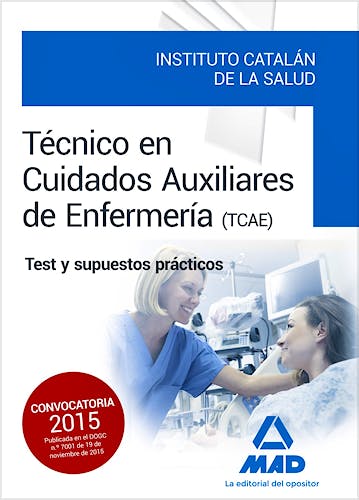 Portada del libro 9788490936450 Tecnico en Cuidados Auxiliares de Enfermeria Instituto Catalan de la Salud (Tcae). Test y Supuestos Practicos