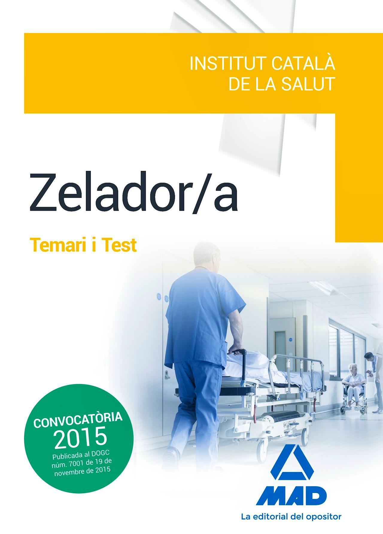 Portada del libro 9788490936542 Zelador/a Institut Catala de la Salut. Temari I Test