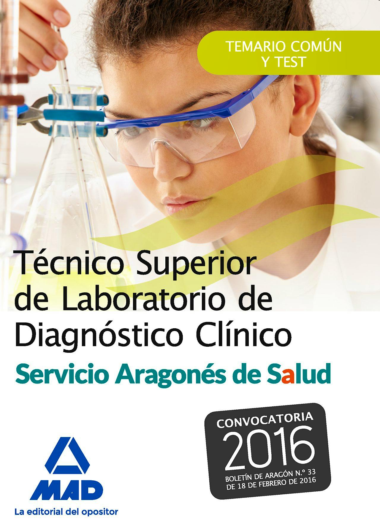 Portada del libro 9788490937587 Técnico Superior de Laboratorio de Diagnóstico Clínico Servicio Aragonés de Salud. Temario Común y Test