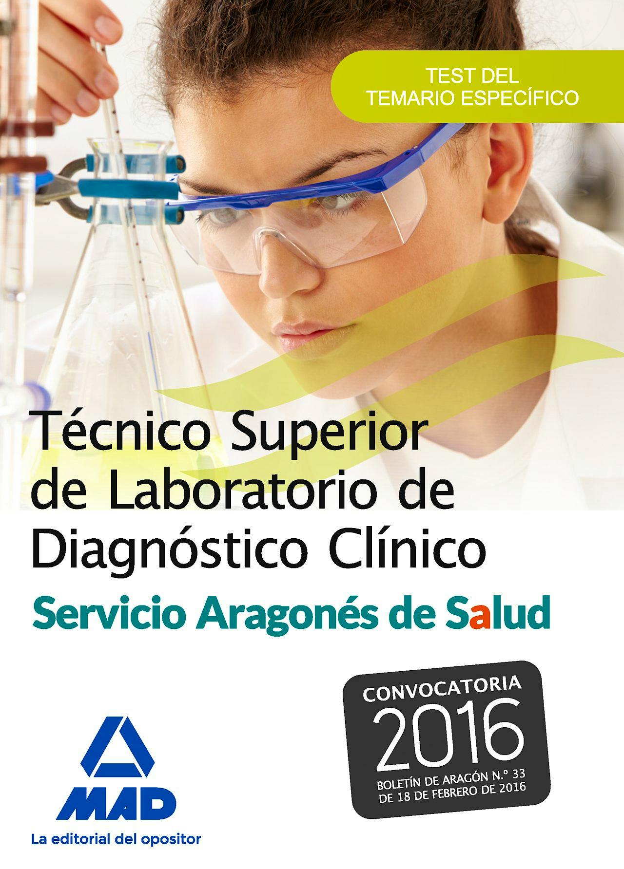 Portada del libro 9788490938515 Técnico Superior de Laboratorio de Diagnóstico Clínico. Servicio Aragonés de Salud. Test Específico
