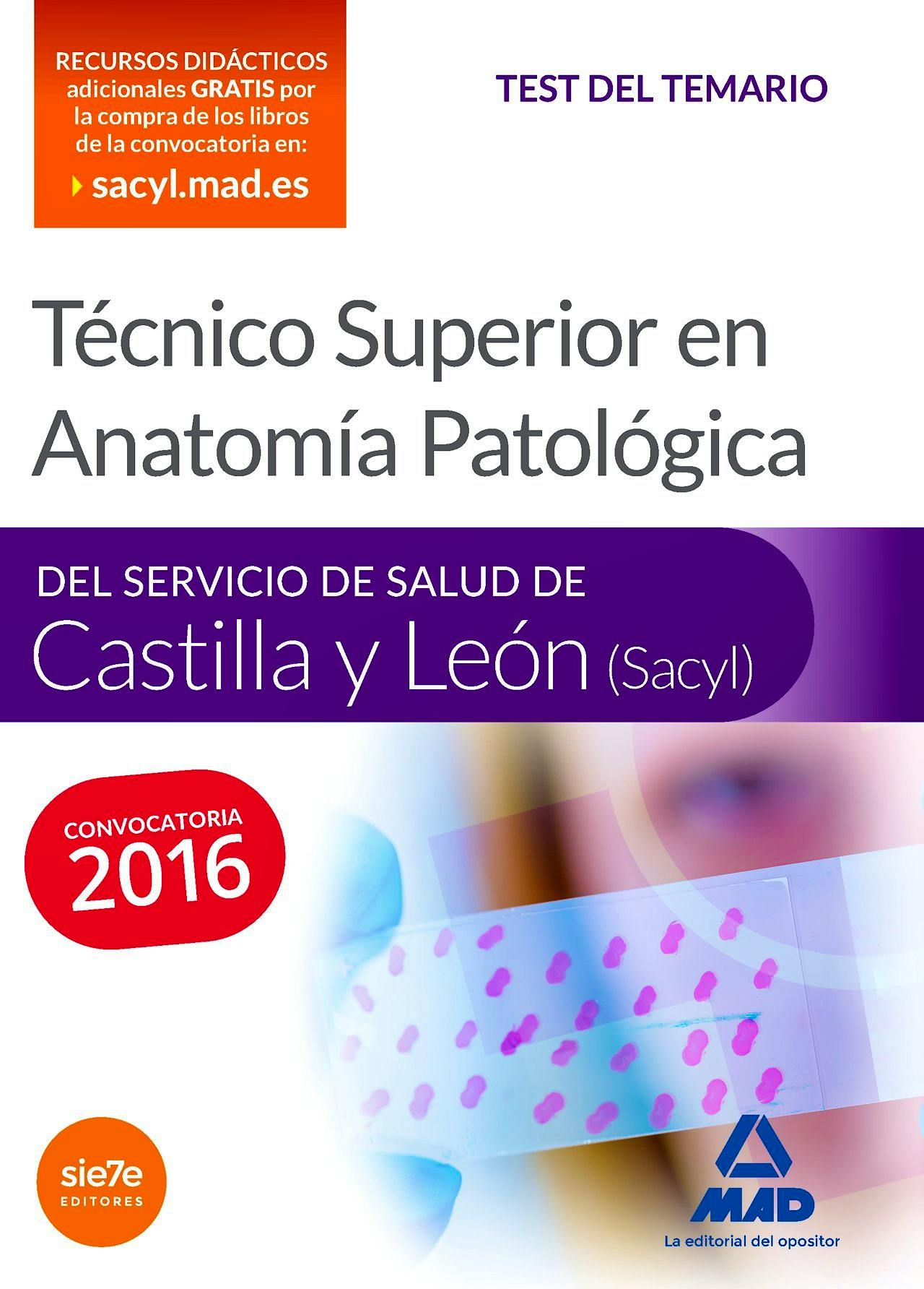 Portada del libro 9788490938881 Tecnico Superior en Anatomia Patologica del Servicio de Salud de Castilla y Leon (Sacyl). Test del Temario