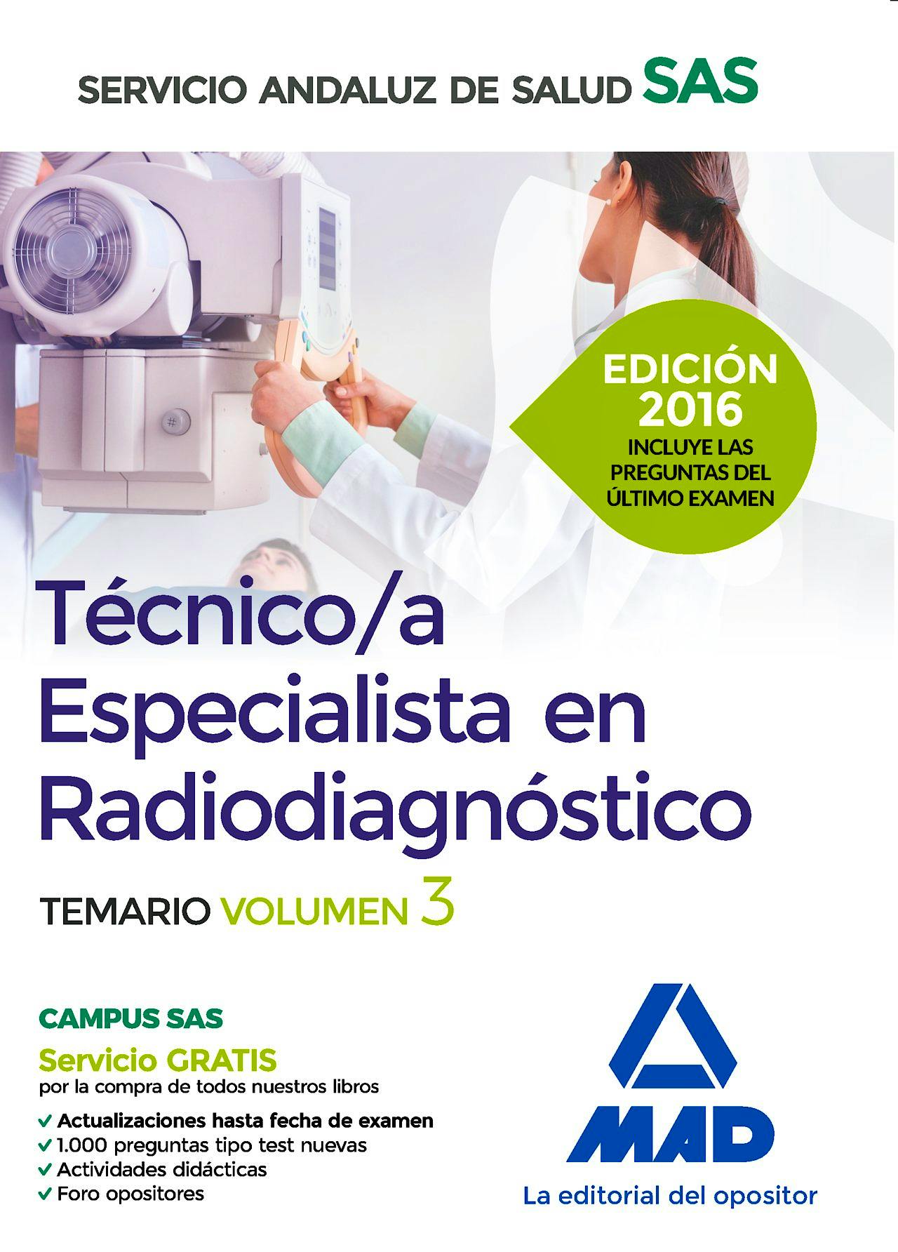 Portada del libro 9788490939512 Tecnico/a Especialista en Radiodiagnostico Servicio Andaluz de Salud (Sas). Temario, Vol. 3