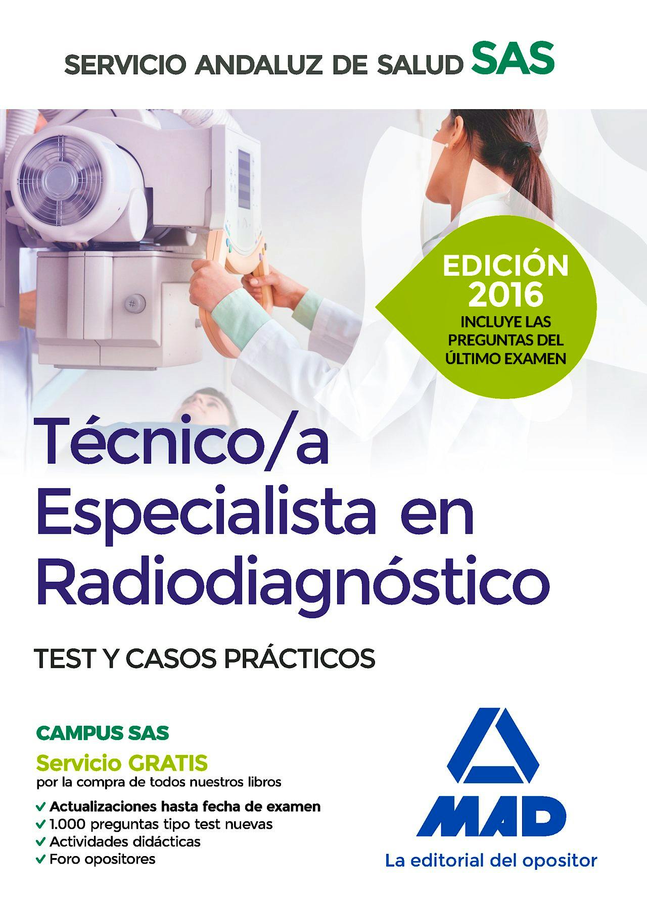 Portada del libro 9788490939529 Tecnico/a Especialista en Radiodiagnostico Servicio Andaluz de Salud (Sas). Test y Casos Practicos