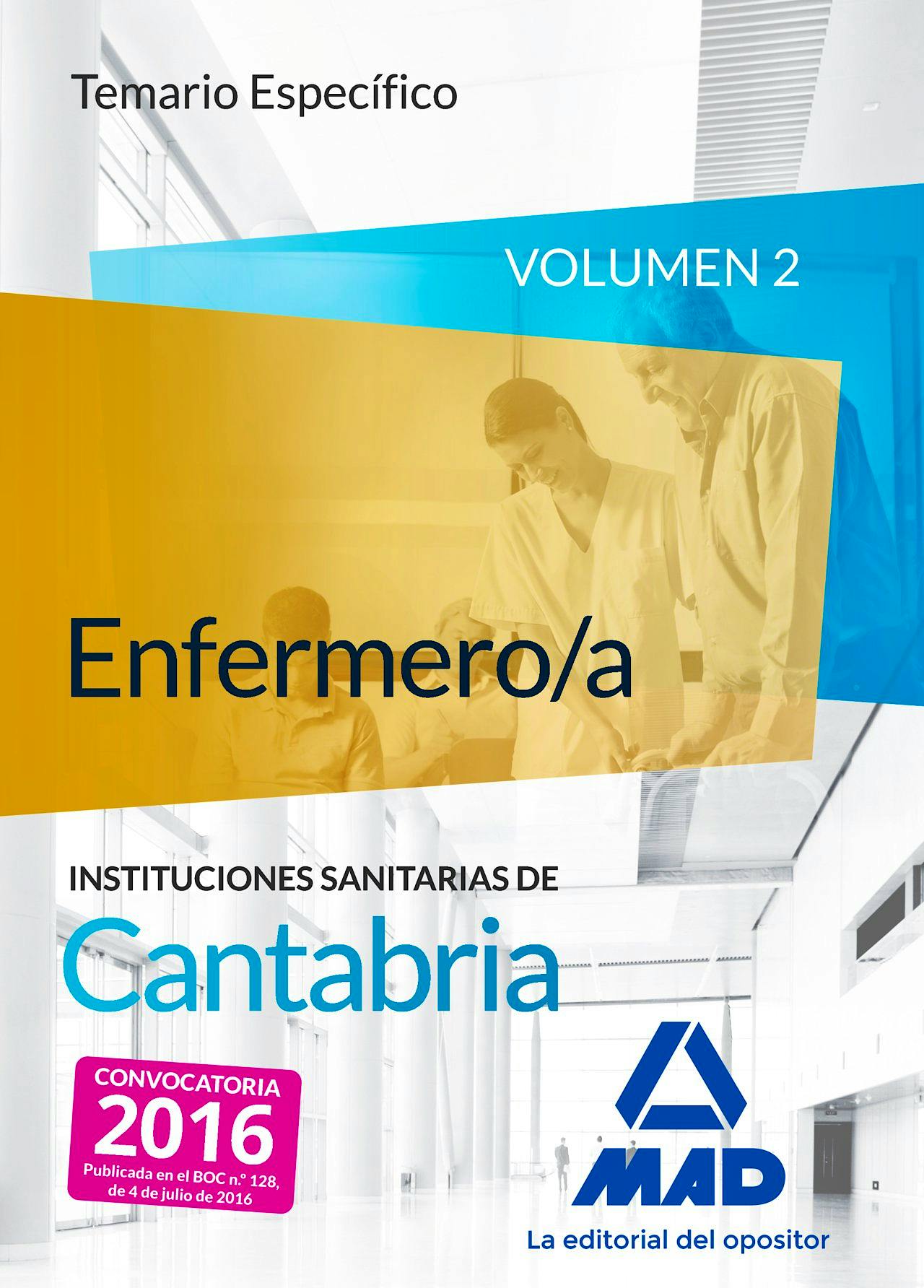 Portada del libro 9788490939949 Enfermero/a Instituciones Sanitarias de Cantabria. Temario Especifico, Vol. 2