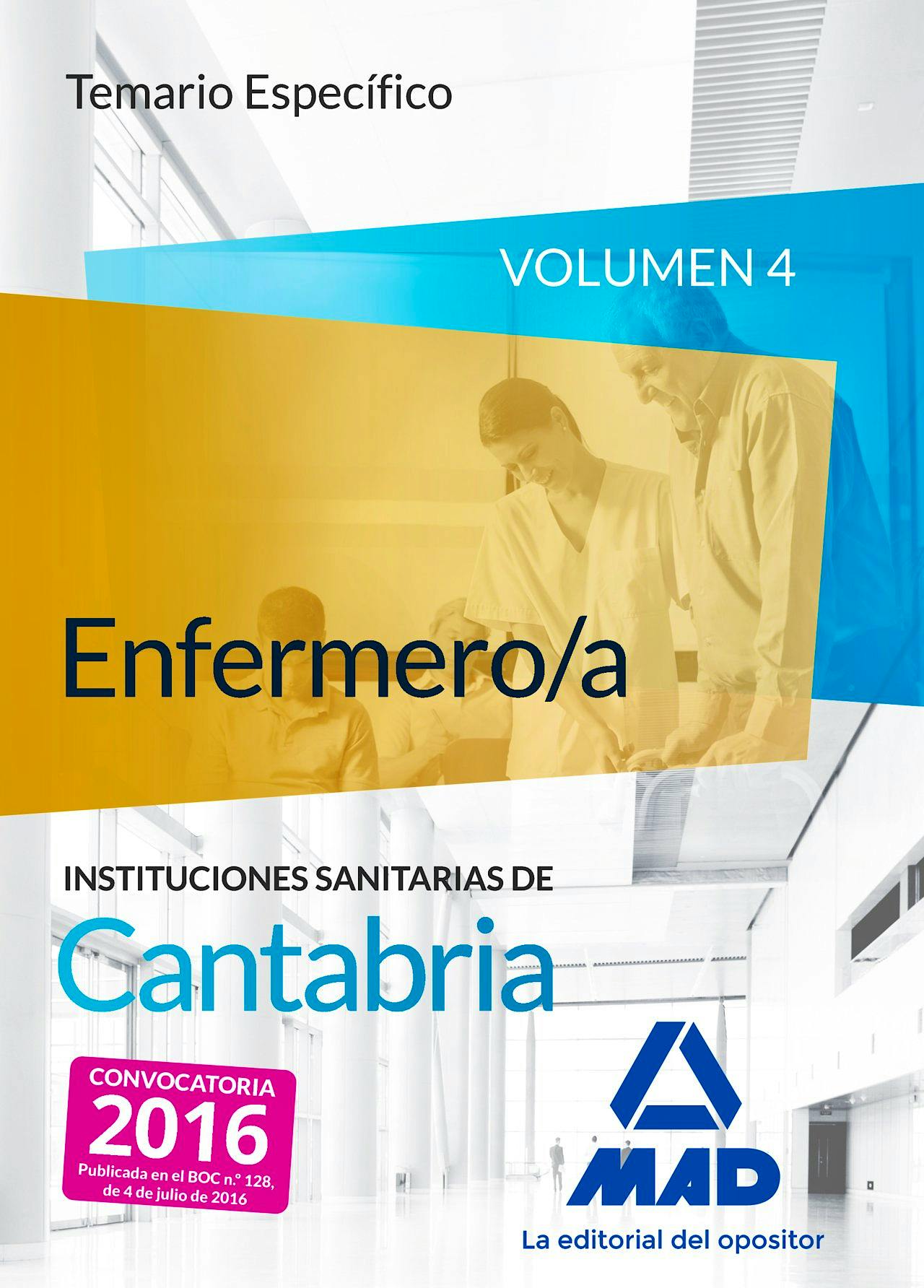 Portada del libro 9788490939963 Enfermero/a Instituciones Sanitarias de Cantabria. Temario Especifico, Vol. 4
