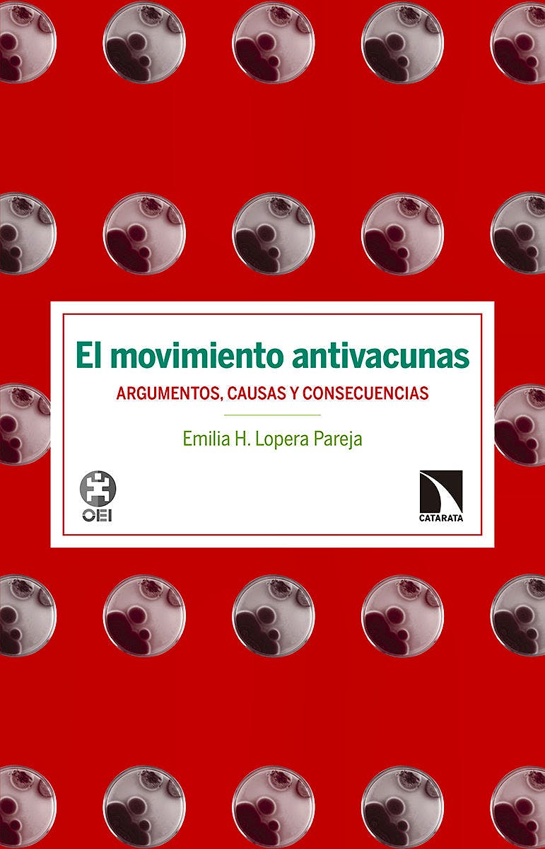 Portada del libro 9788490972007 El Movimiento Antivacunas. Argumentos, Causas y Consecuencias