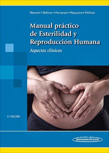 Portada del libro 9788491101512 Manual Práctico de Esterilidad y Reproducción Humana. Aspectos Clínicos