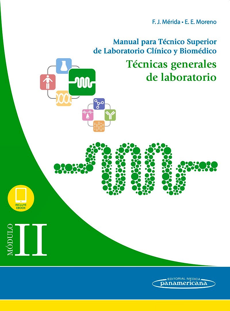 Portada del libro 9788491104773 Manual para Técnico Superior de Laboratorio Clínico y Biomédico, Módulo II: Técnicas Generales de Laboratorio (Incluye eBook)