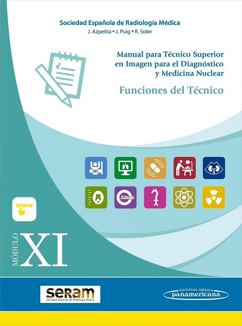 Portada del libro 9788491105671 Manual para Técnico Superior en Imagen para el Diagnóstico y Medicina Nuclear, Módulo XI: Funciones del Técnico (Incluye E-Book)