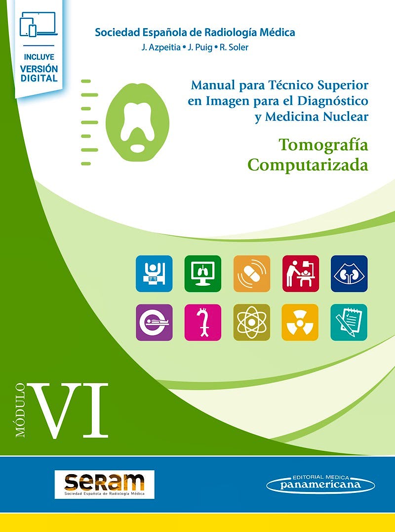 Portada del libro 9788491106845 Manual para Técnico Superior en Imagen para el Diagnóstico y Medicina Nuclear, Módulo VI: Tomografía Computarizada (Incluye E-Book)