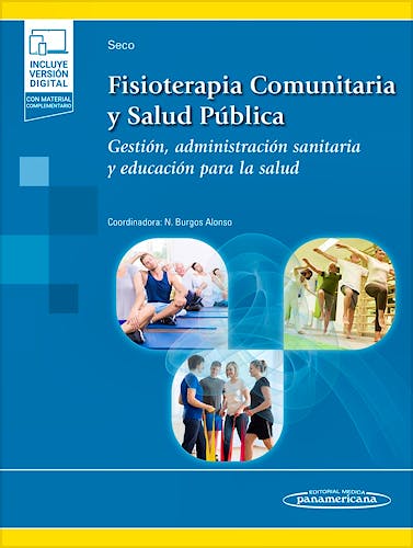 Portada del libro 9788491108030 Fisioterapia Comunitaria y Salud Pública. Gestión, Administración Sanitaria y Educación para la Salud