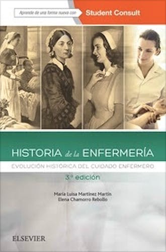 Portada del libro 9788491130475 Historia de la Enfermería. Evolución Histórica del Cuidado Enfermero + Acceso Online
