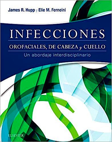 Infecciones Orofaciales, de Cabeza y Cuello. Un Abordaje Interdisciplinario