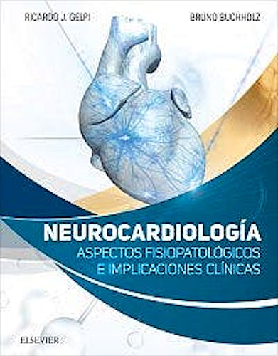 Neurocardiología. Aspectos Fisiopatológicos e Implicaciones Clínicas