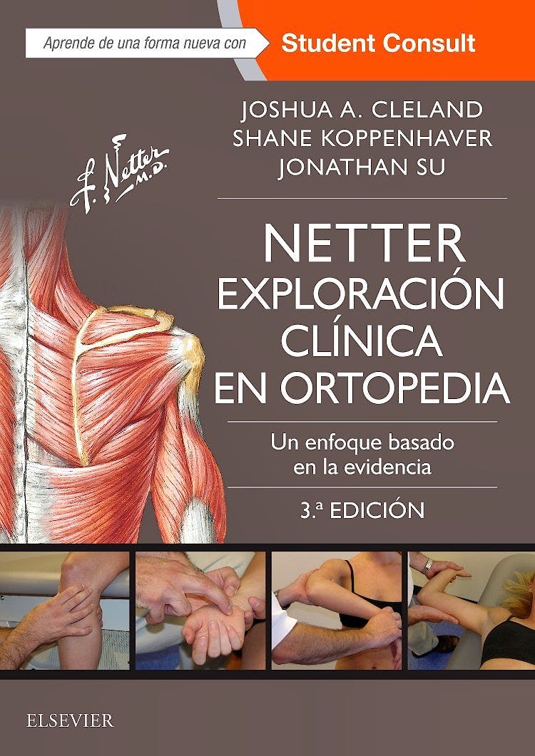 Portada del libro 9788491132226 Netter Exploración Clínica en Ortopedia. Un Enfoque Basado en la Evidencia + Acceso Online