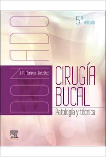 Portada del libro 9788491133025 DONADO Cirugía Bucal. Patología y Técnica