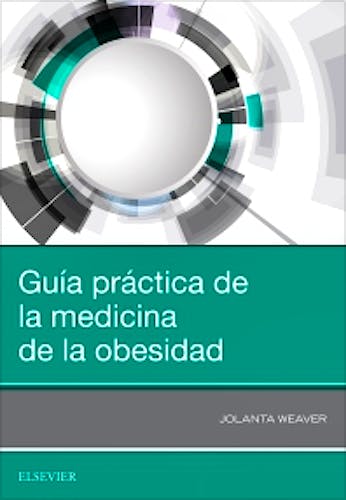 Portada del libro 9788491134183 Guía Práctica de la Medicina de la Obesidad