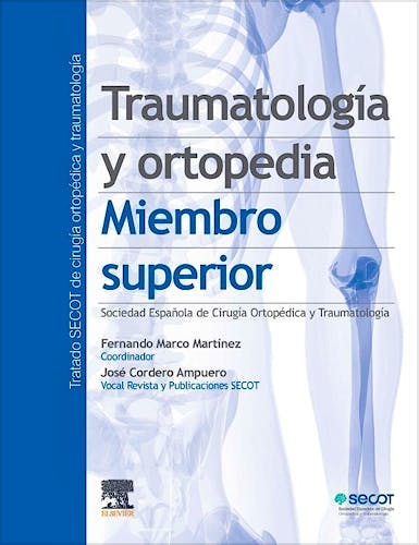 Portada del libro 9788491135012 Traumatología y Ortopedia. Miembro Superior (Tratado SECOT de Cirugía Ortopédica y Traumatología)