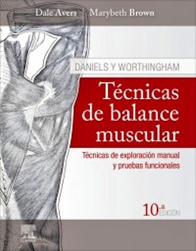 Portada del libro 9788491135739 DANIELS Y WORTHINGHAM Técnicas de Balance Muscular. Técnicas de Exploración Manual y Pruebas Funcionales