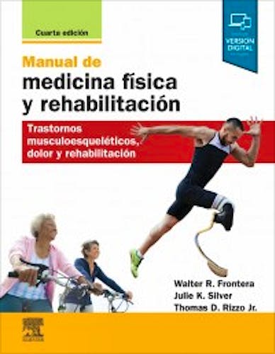 Portada del libro 9788491136347 Manual de Medicina Física y Rehabilitación. Trastornos Musculoesqueléticos, Dolor y Rehabilitación