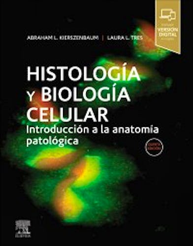 Portada del libro 9788491137733 Histología y Biología Celular. Introducción a la Anatomía Patológica