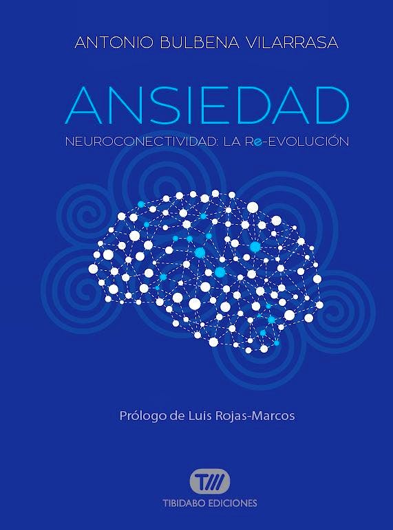 Portada del libro 9788491172079 Ansiedad. Neuroconectividad: La Re-Evolucion