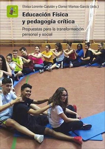 Portada del libro 9788491440604 Educación Física y Pedagogía Crítica. Propuestas para la Transformación Personal y Social