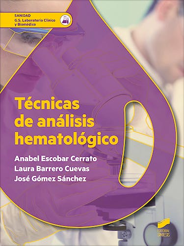Portada del libro 9788491710271 Técnicas de Análisis Hematológico (Grado Superior Laboratorio Clínico y Biomédico)
