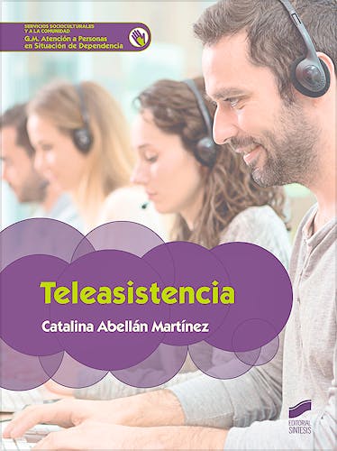 Portada del libro 9788491710295 Teleasistencia (Grado Medio Atención a Personas en Situación de Dependencia)