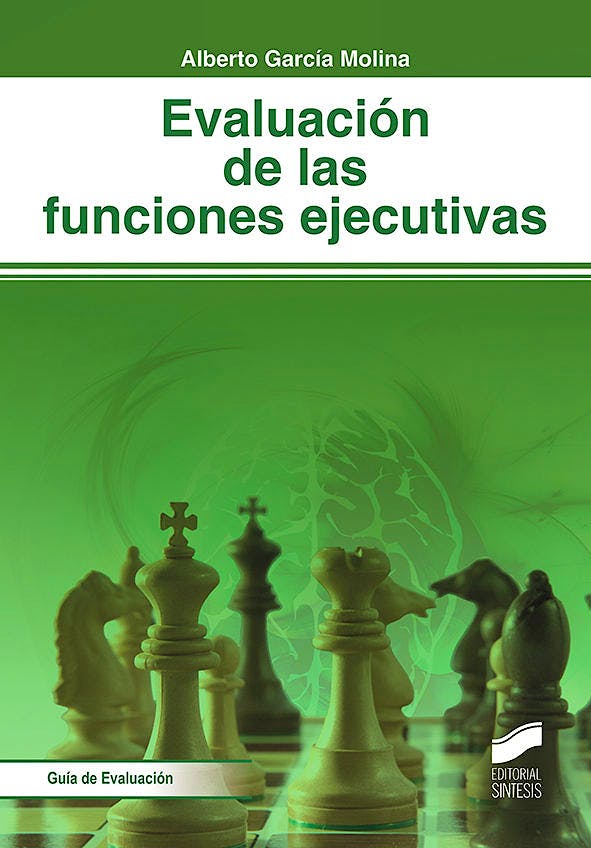 Portada del libro 9788491711346 Evaluación Neuropsicológica de las Funciones Ejecutivas (Biblioteca de Neuropsicología, Vol. 37)